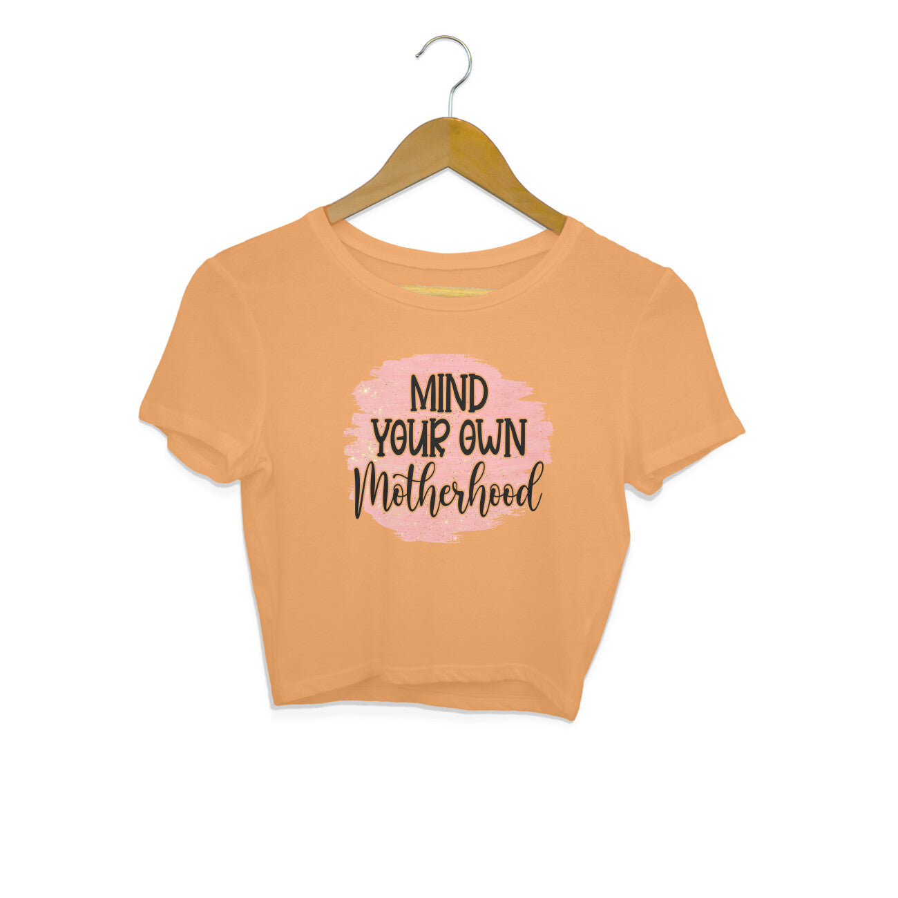 Women's Mind Your Own Motherhood Graphics Printed Crop Tops