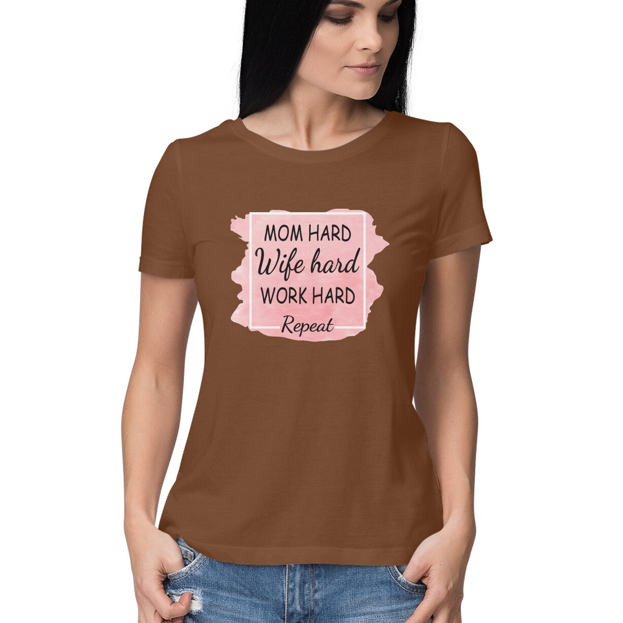 Women's Mom Hard Wife Hard Work Hard Graphics Printed T-Shirt