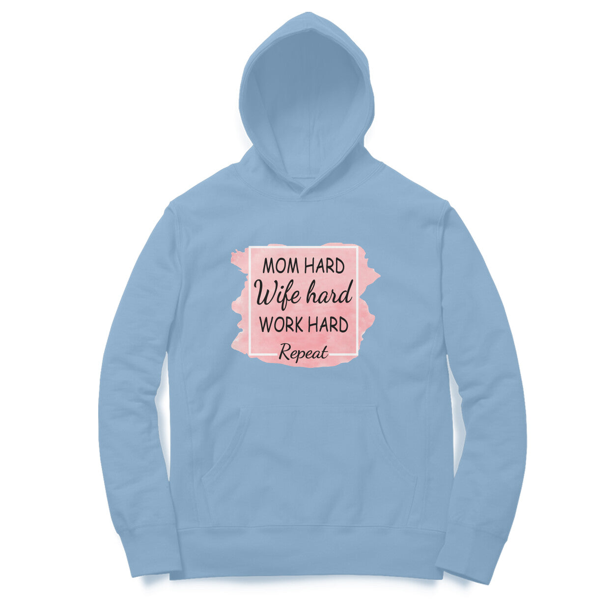 Women's Mom Hard Wife Hard Work Hard Graphics Printed Hoodies