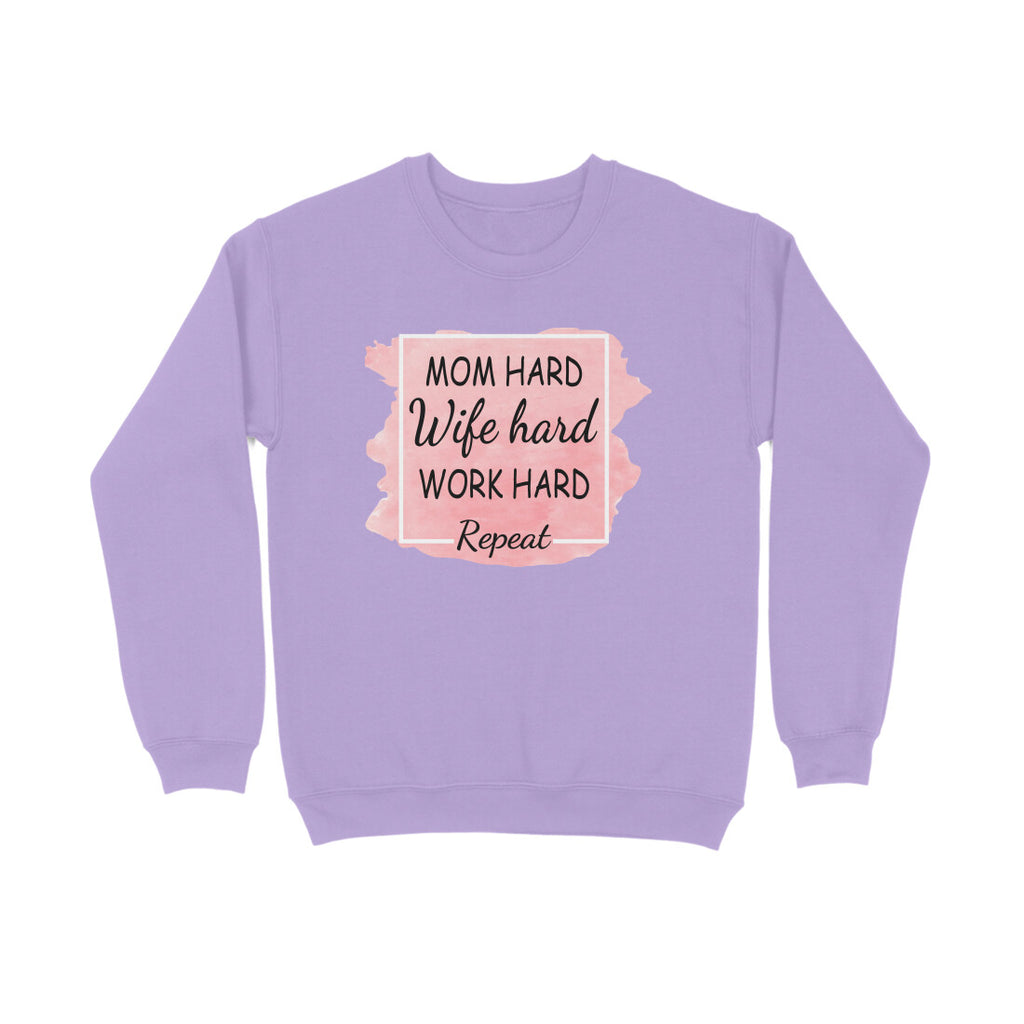 Women's Mom Hard Wife Hard Work Hard Graphics Printed Sweatshirts