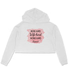 Women's Mom Hard Wife Hard Work Hard Graphics Printed Crop Hoodies