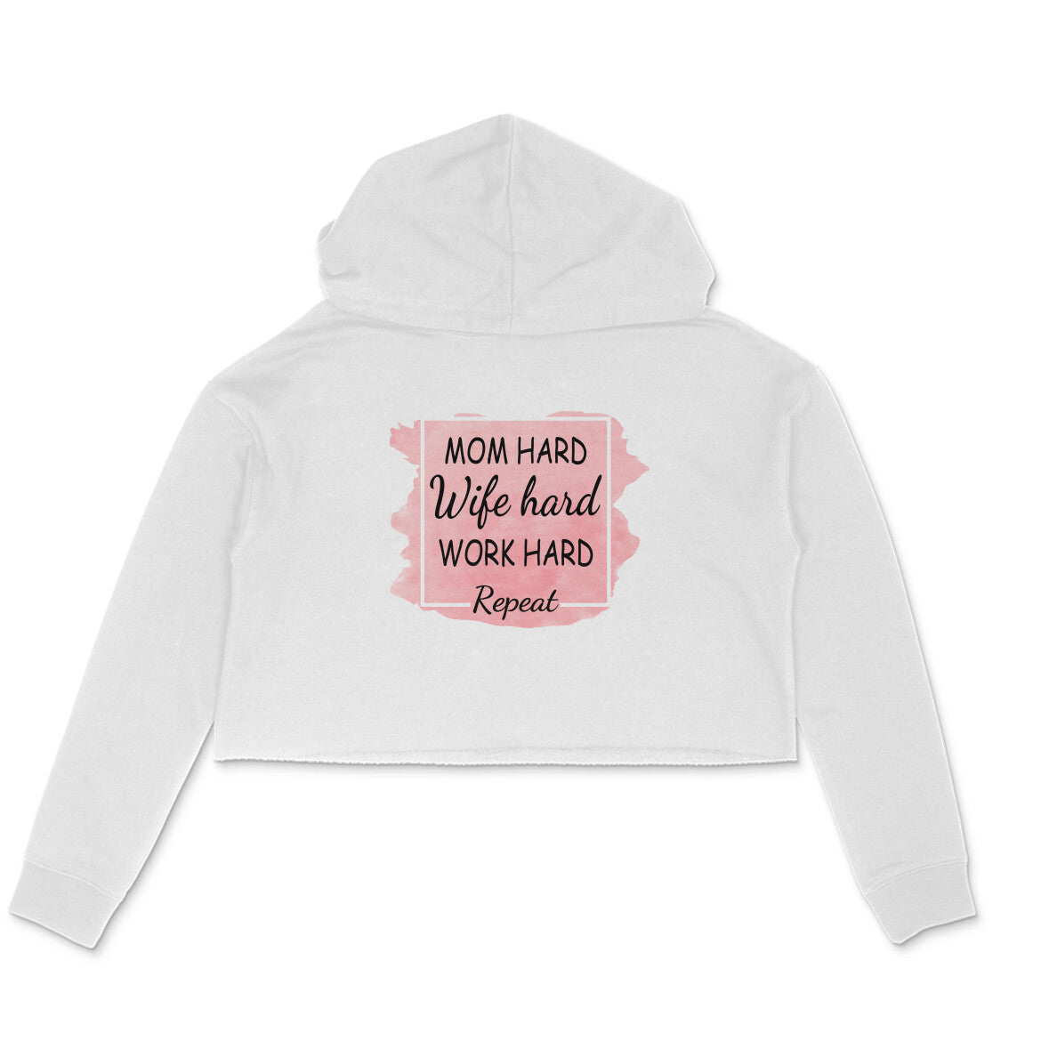 Women's Mom Hard Wife Hard Work Hard Graphics Printed Crop Hoodies