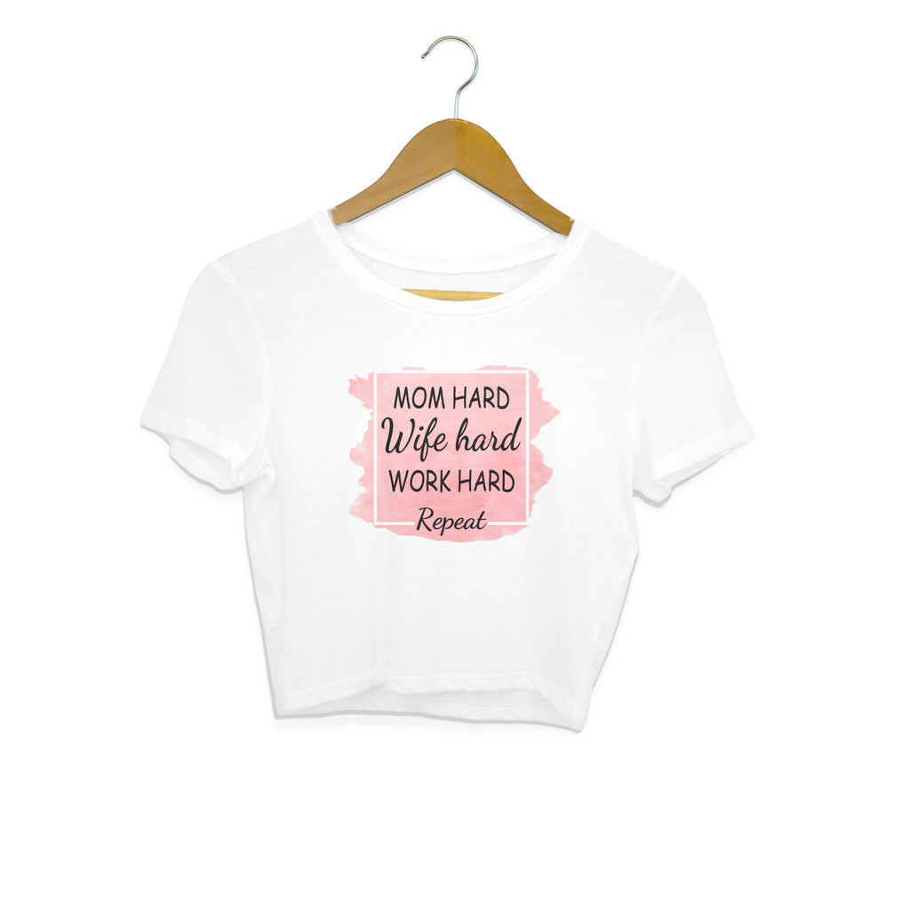 Women's Mom Hard Wife Hard Work Hard Graphics Printed Crop Tops
