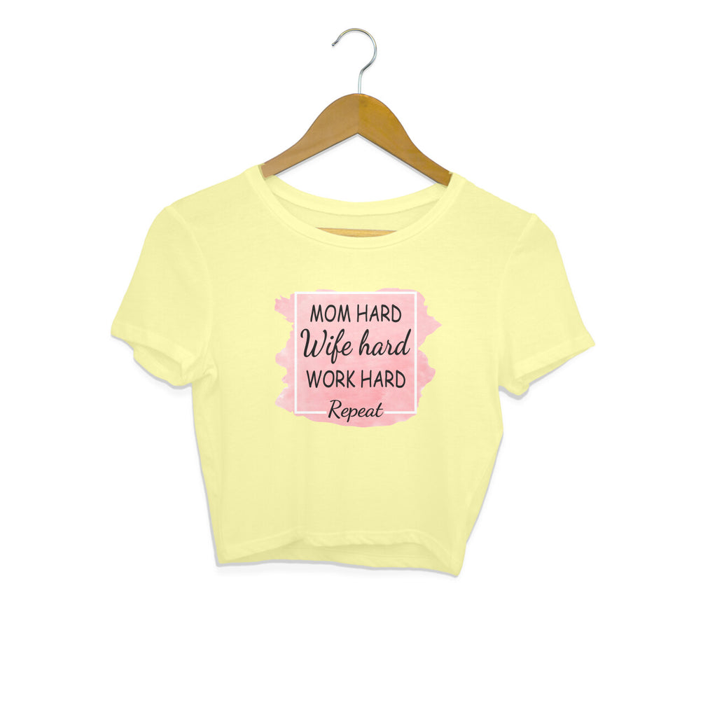 Women's Mom Hard Wife Hard Work Hard Graphics Printed Crop Tops