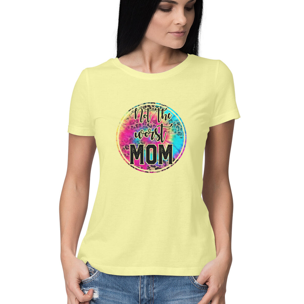 Women's Not The Worst Mom Graphics Printed T-Shirt