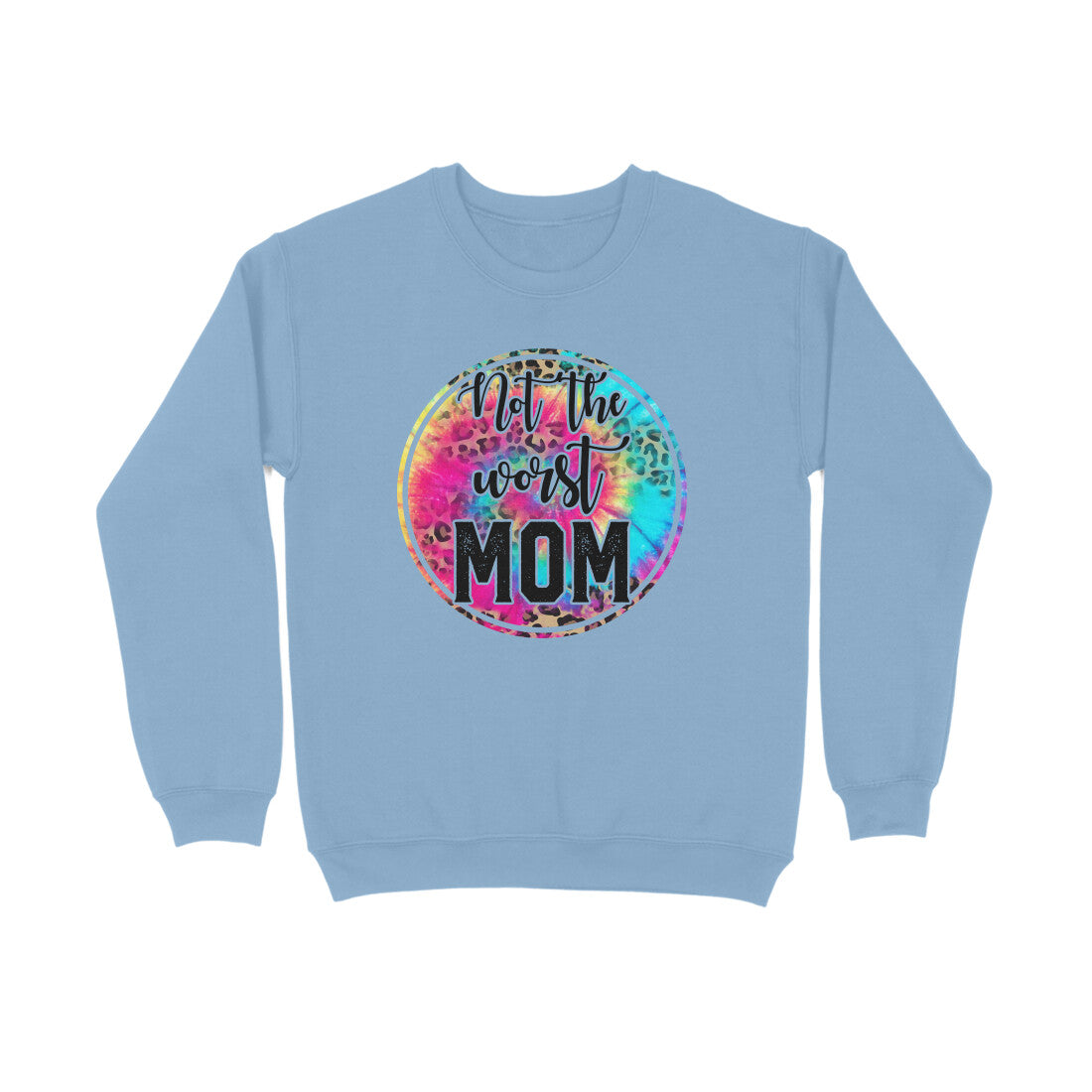 Women's Not The Worst Mom Graphics Printed Sweatshirts