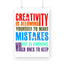 Creativity is allowing yourself to make mistakes - Poster from Creativeya
