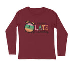 Men's Probably Late For Something Sarcastic Quotes Full Sleeve T-Shirt