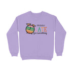 Women's Probably Late For Something Sarcastic Quotes Sweatshirts