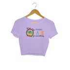 Women's Probably Late For Something Sarcastic Quotes Crop Tops