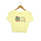 Women's Probably Late For Something Sarcastic Quotes Crop Tops