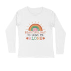 Men's It's A Beautiful Day To Leave Me Alone Sarcastic Quotes Full Sleeve T Shirt