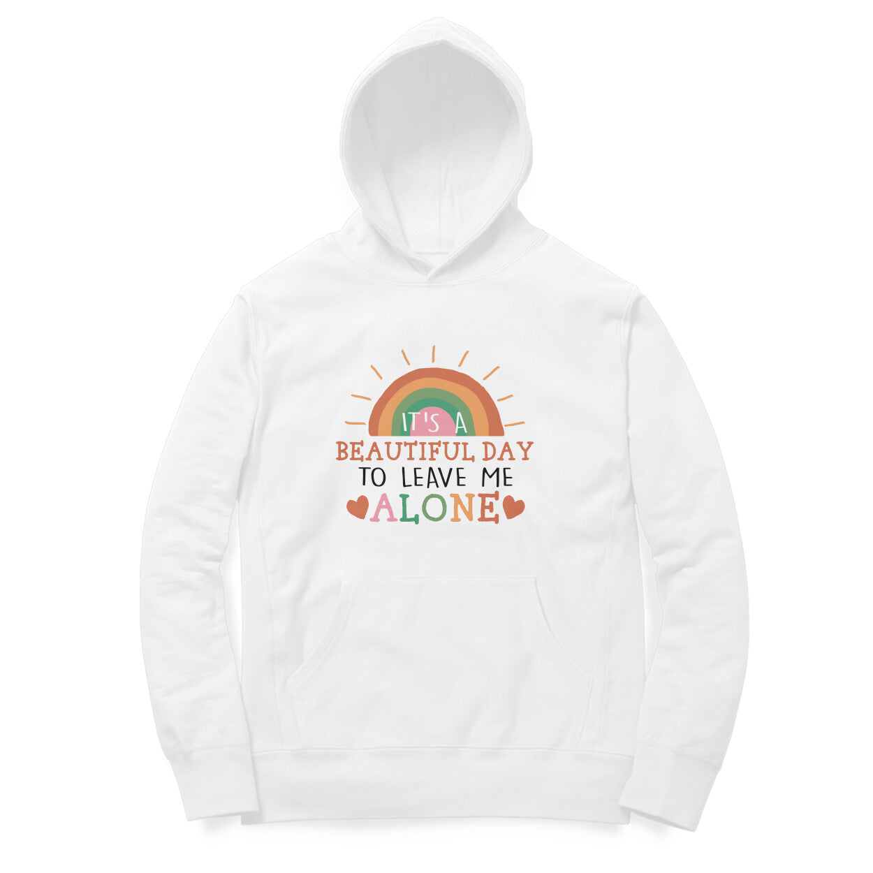 Men's It's A Beautiful Day To Leave Me Alone Sarcastic Quotes Hoodies