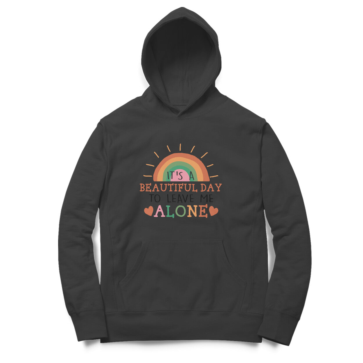 Men's It's A Beautiful Day To Leave Me Alone Sarcastic Quotes Hoodies