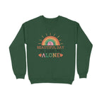 Men's It's A Beautiful Day To Leave Me Alone Sarcastic Quotes Sweatshirts