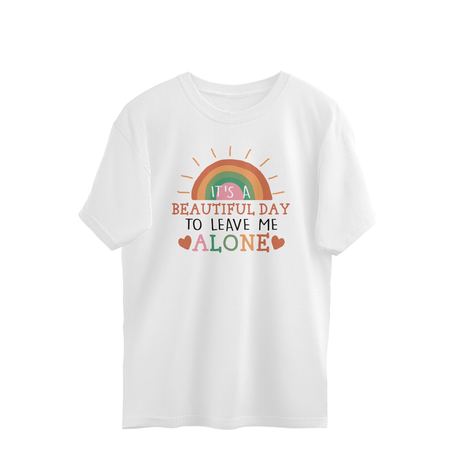 Women's It's A Beautiful Day To Leave Me Alone Sarcastic Quotes Oversized T-Shirt