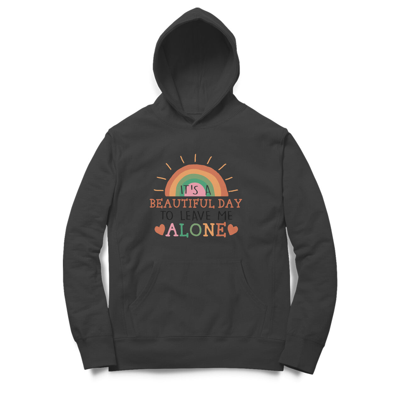 Women's It's A Beautiful Day To Leave Me Alone Sarcastic Quotes Hoodies