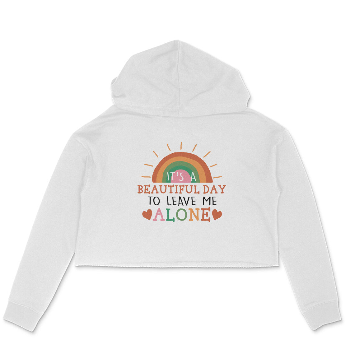Women's It's A Beautiful Day To Leave Me Alone Sarcastic Quotes Crop Hoodies Main image