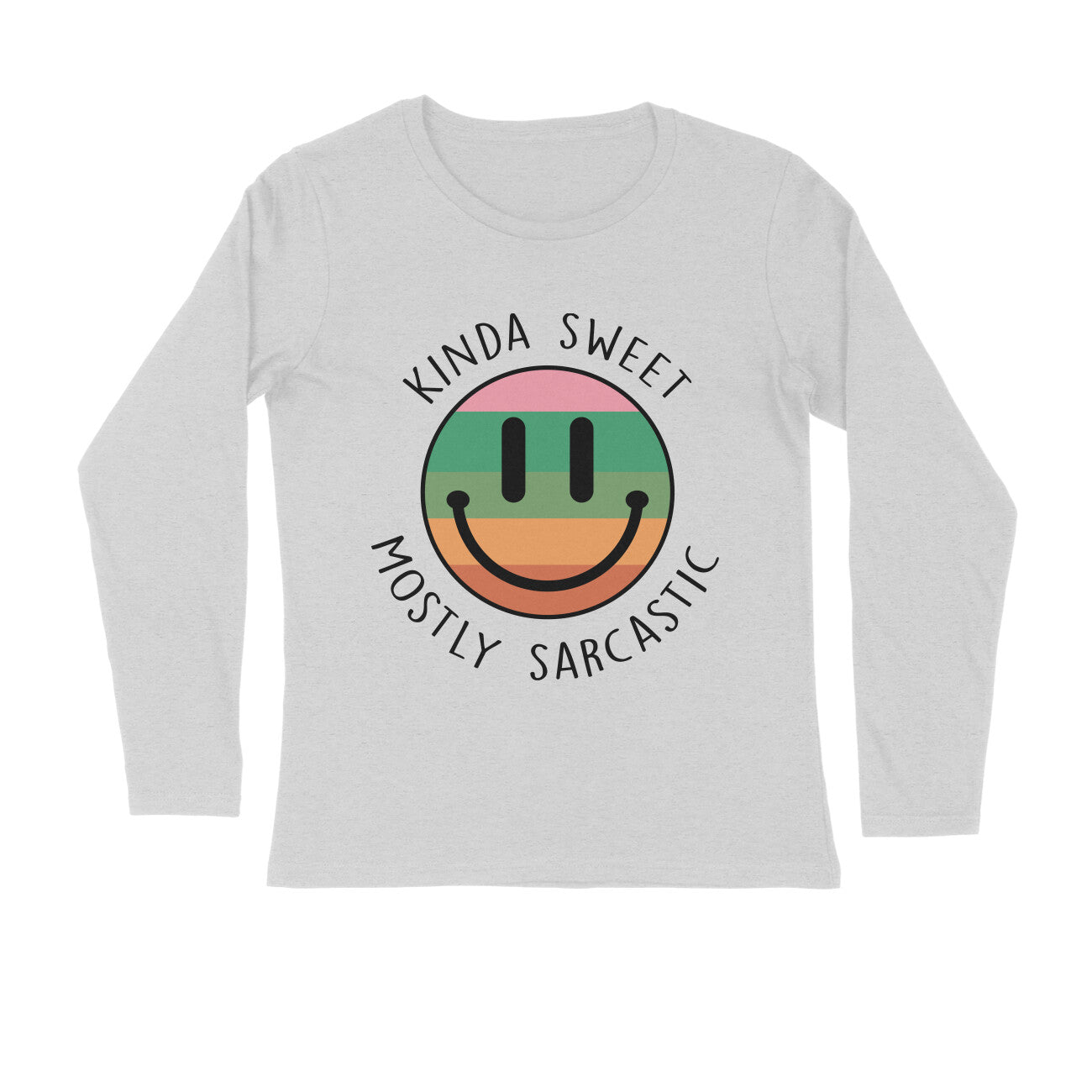 Men's Kinda Sweet Mostly Sarcastic Sarcastic Quotes Full Sleeve T-Shirt Secondary image