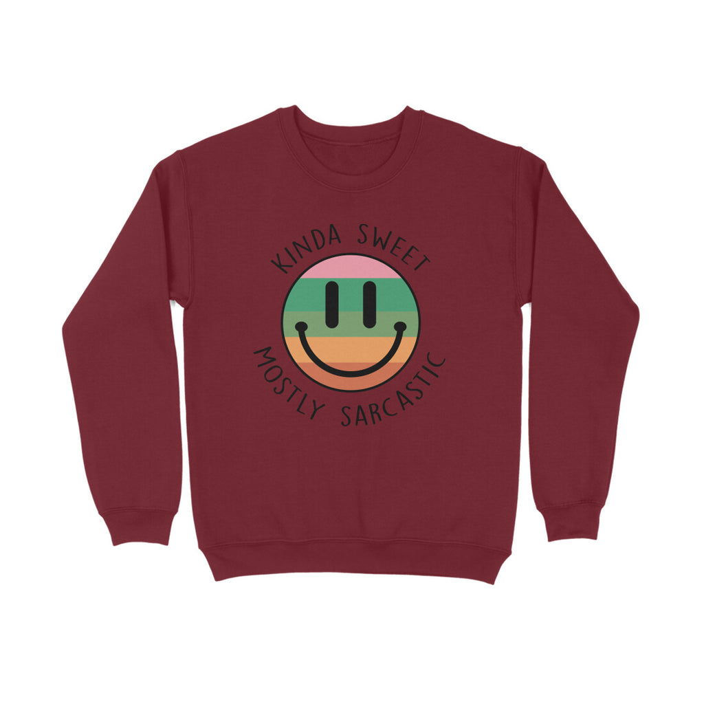 Men's Kinda Sweet Mostly Sarcastic Sarcastic Quotes Sweatshirts