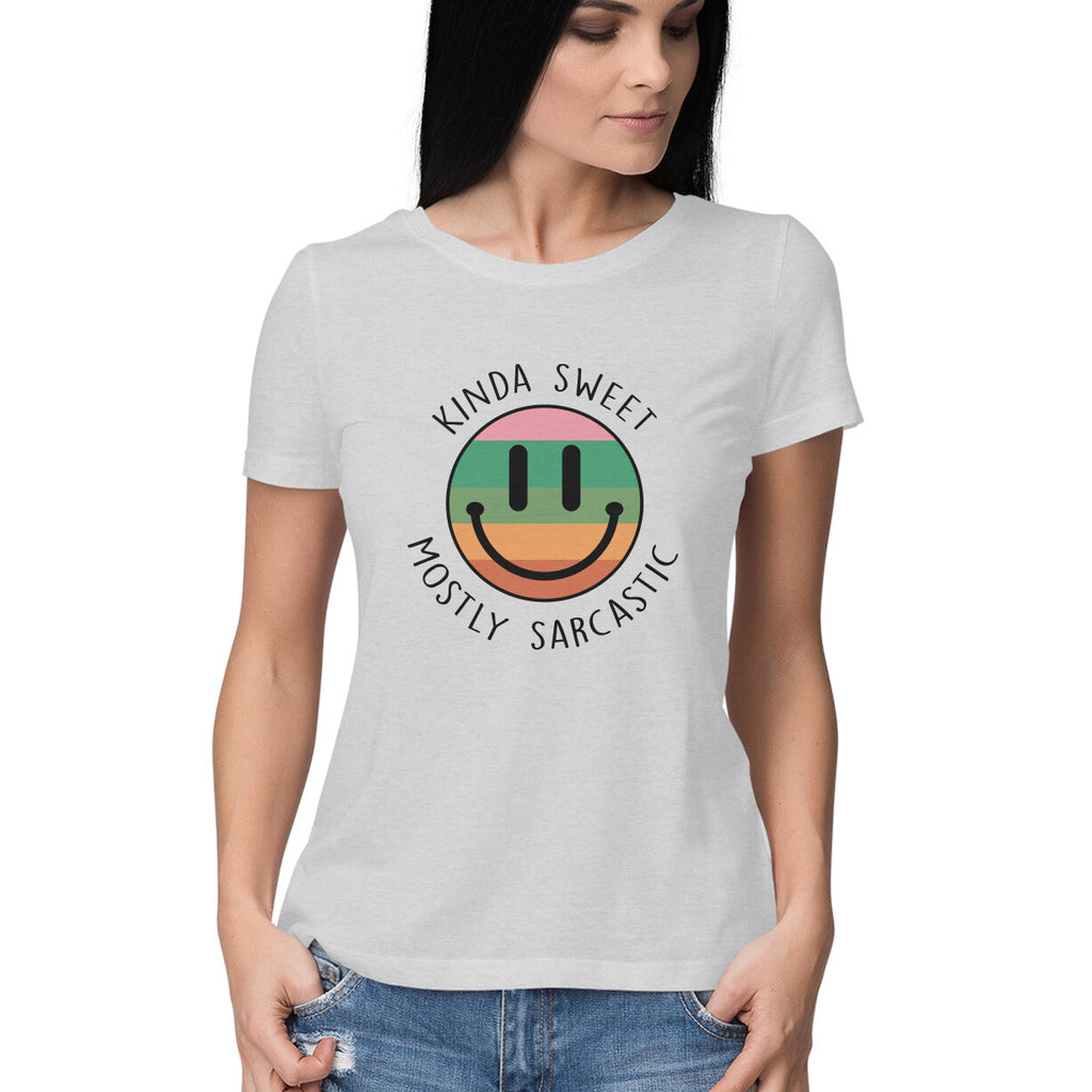 Women's Kinda Sweet Mostly Sarcastic Sarcastic Quotes T-Shirt