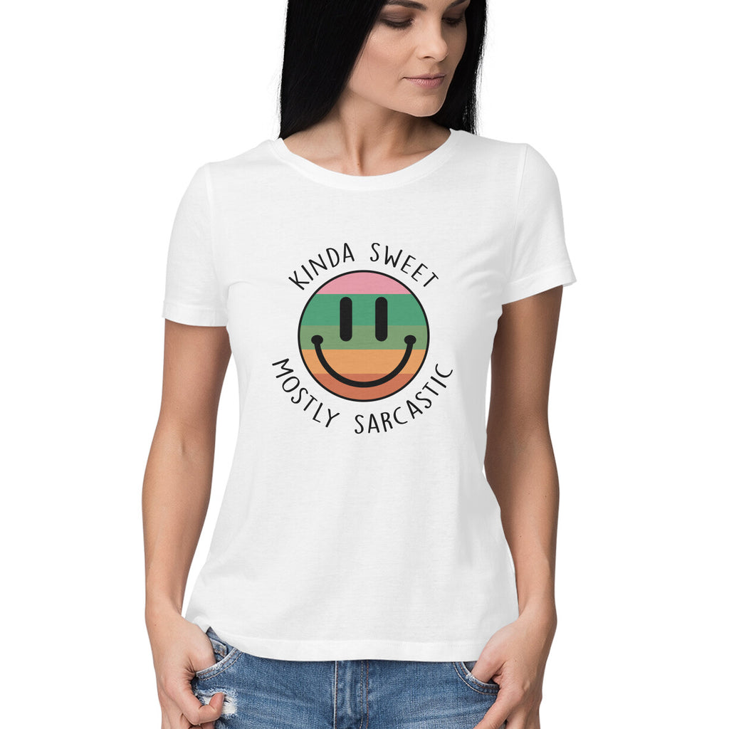 Women's Kinda Sweet Mostly Sarcastic Sarcastic Quotes T-Shirt