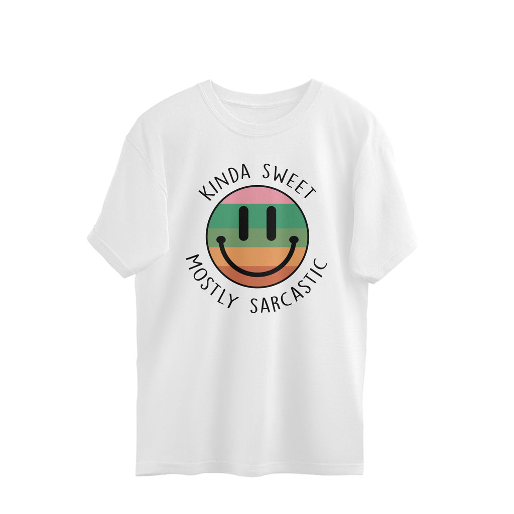 Women's Kinda Sweet Mostly Sarcastic Sarcastic Quotes Oversized T-Shirt