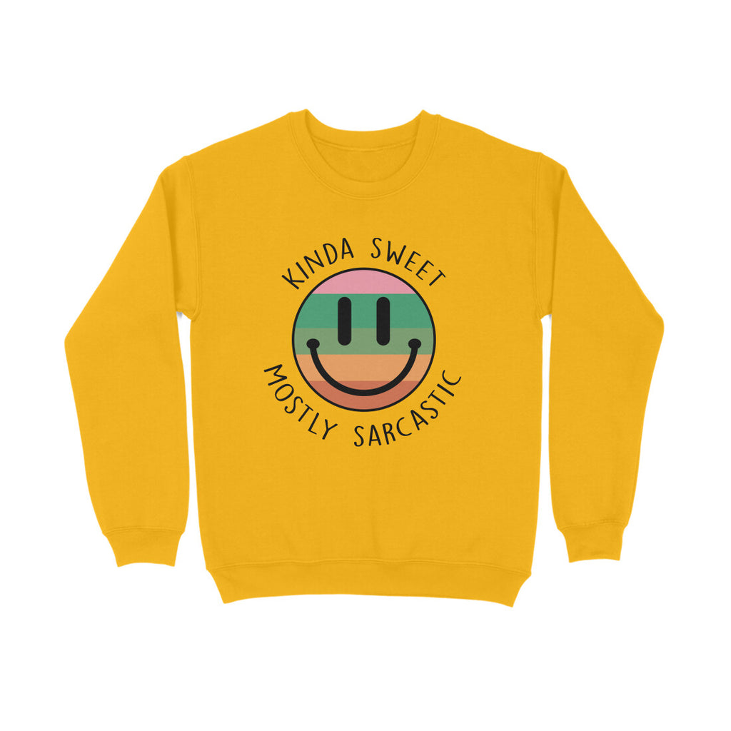 Women's Kinda Sweet Mostly Sarcastic Sarcastic Quotes Sweatshirts