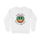 Women's Kinda Sweet Mostly Sarcastic Sarcastic Quotes Sweatshirts