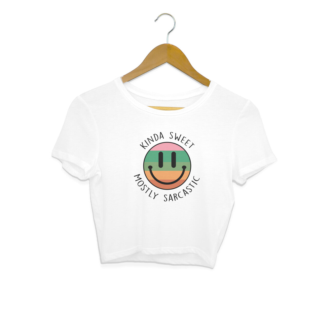 Women's Kinda Sweet Mostly Sarcastic Sarcastic Quotes Crop Tops