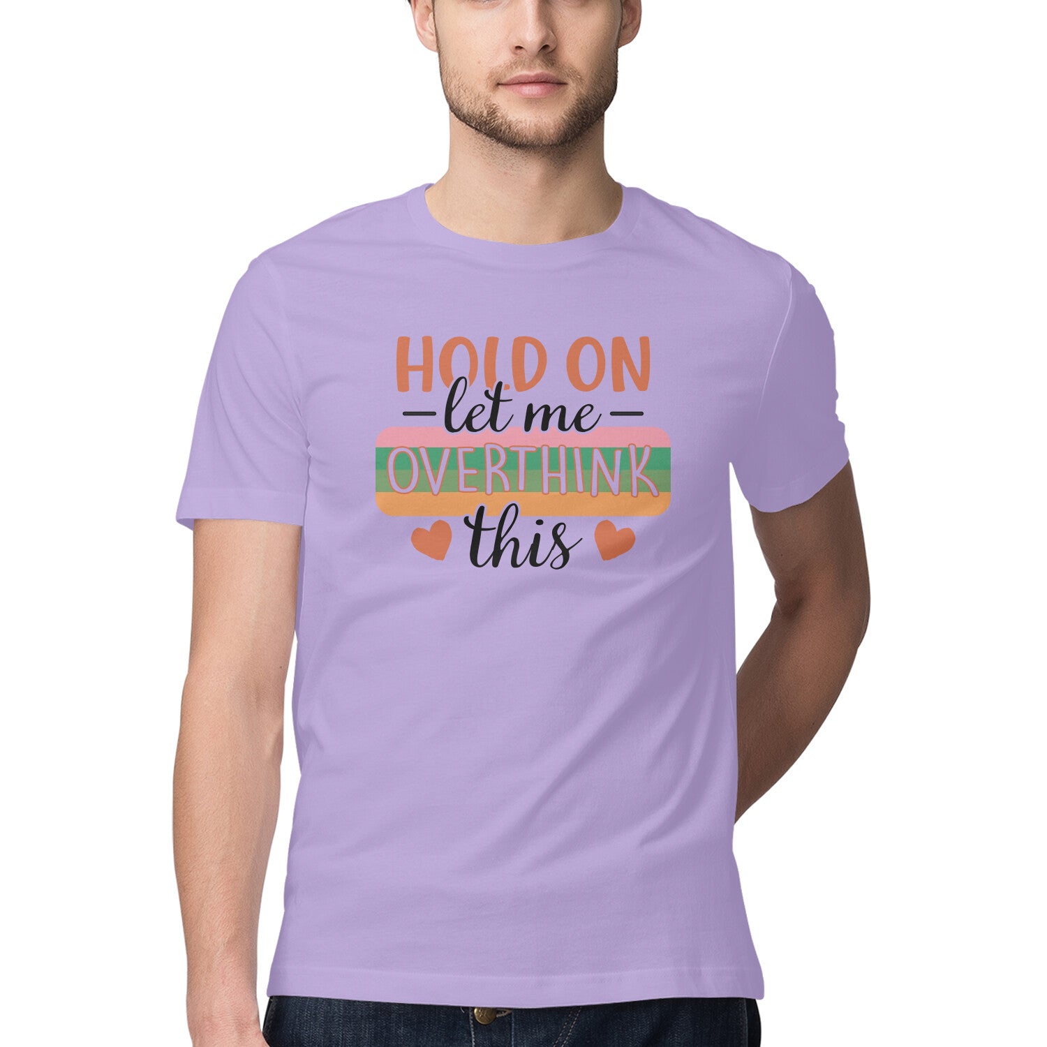 Men's Hold On Let Me Overthink This Sarcastic Quotes T-Shirt