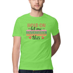 Men's Hold On Let Me Overthink This Sarcastic Quotes T-Shirt