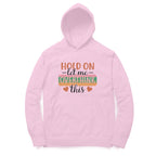 Men's Hold On Let Me Overthink This Sarcastic Quotes Hoodies
