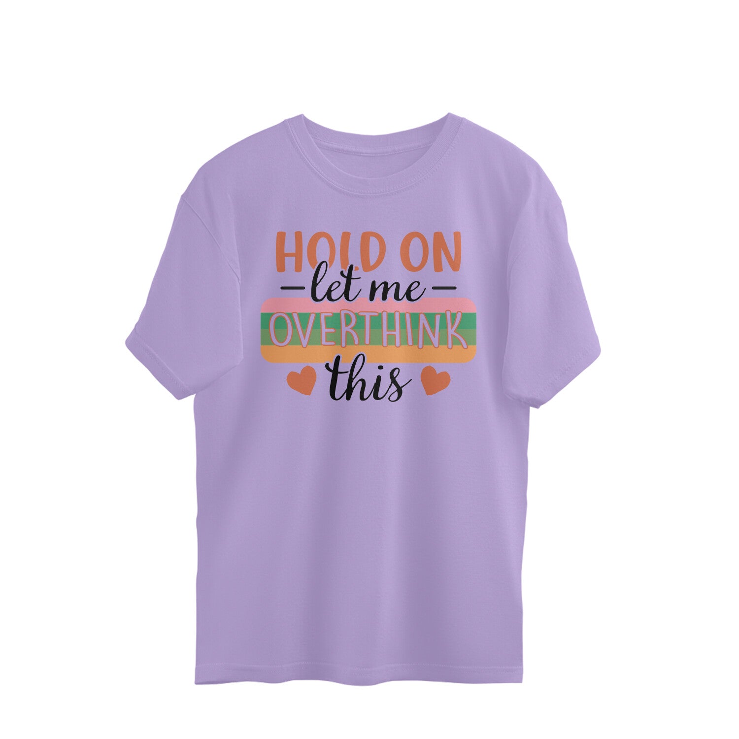Women's Hold On Let Me Overthink This Sarcastic Quotes Oversized T-Shirt Secondary image