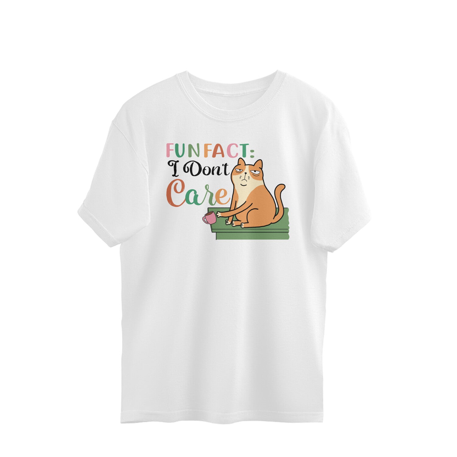 Men's Fun Fact:I Don't Care Sarcastic Quotes Oversized T-Shirt