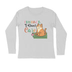Men's Fun Fact : I Don't Care Sarcastic Quotes Full Sleeve T-Shirt