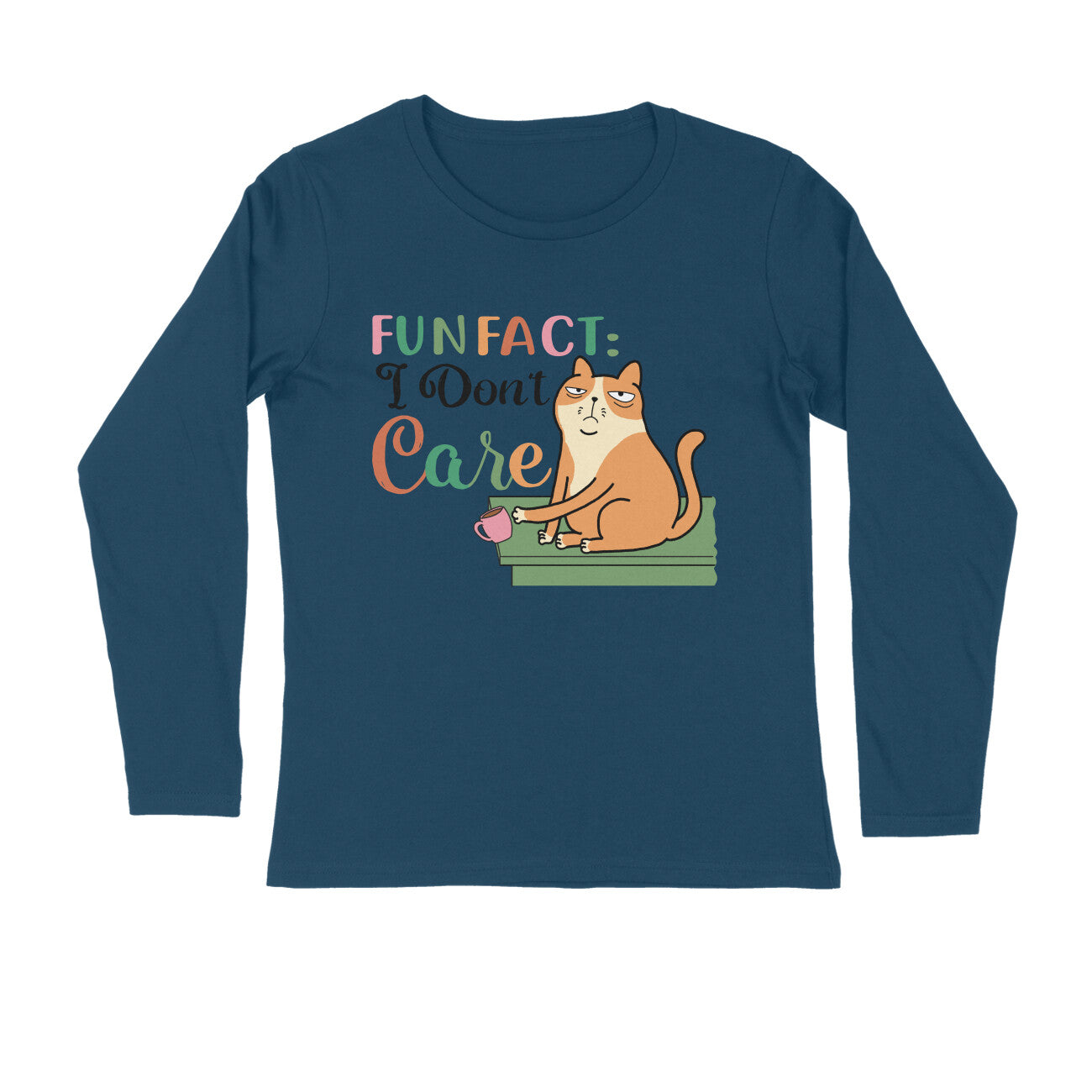 Men's Fun Fact : I Don't Care Sarcastic Quotes Full Sleeve T-Shirt