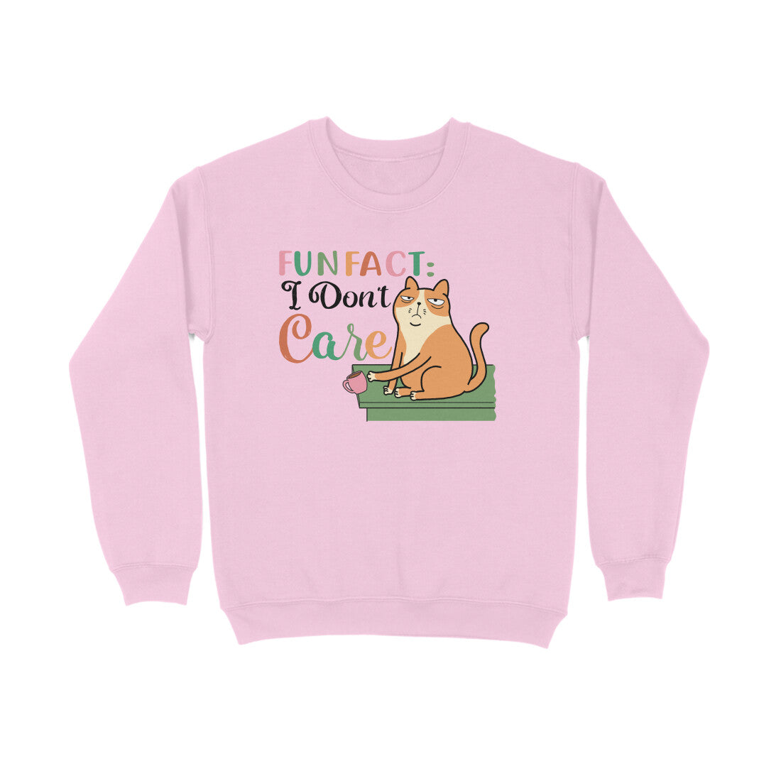 Men's Fun Fact : I Don't Care Sarcastic Quotes Sweatshirts Secondary image