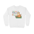 Men's Fun Fact : I Don't Care Sarcastic Quotes Sweatshirts