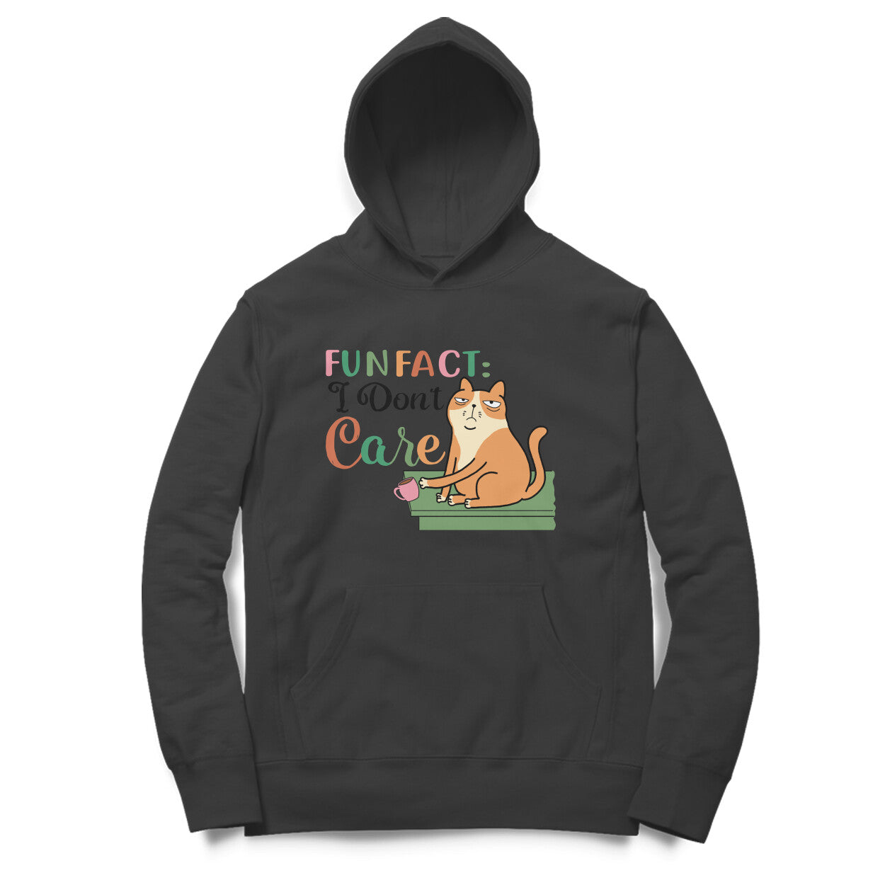 Women's Fun Fact : I Don't Care Sarcastic Quotes Hoodies