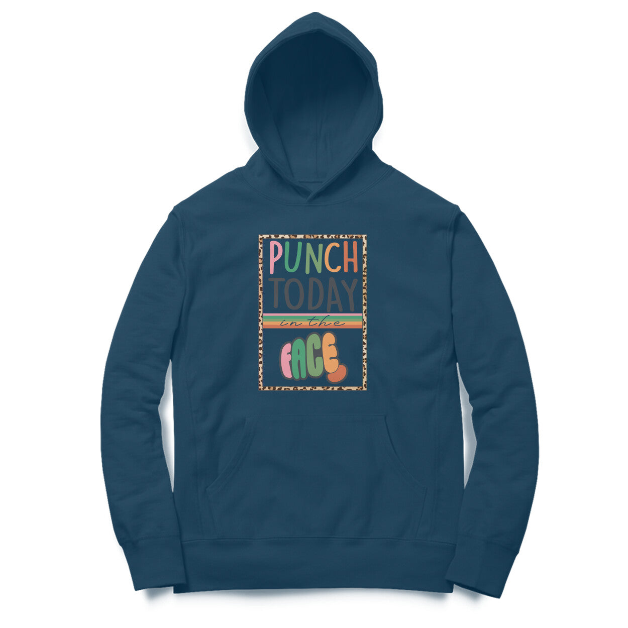 Men's Punch Today In The Face Sarcastic Quotes Hoodies