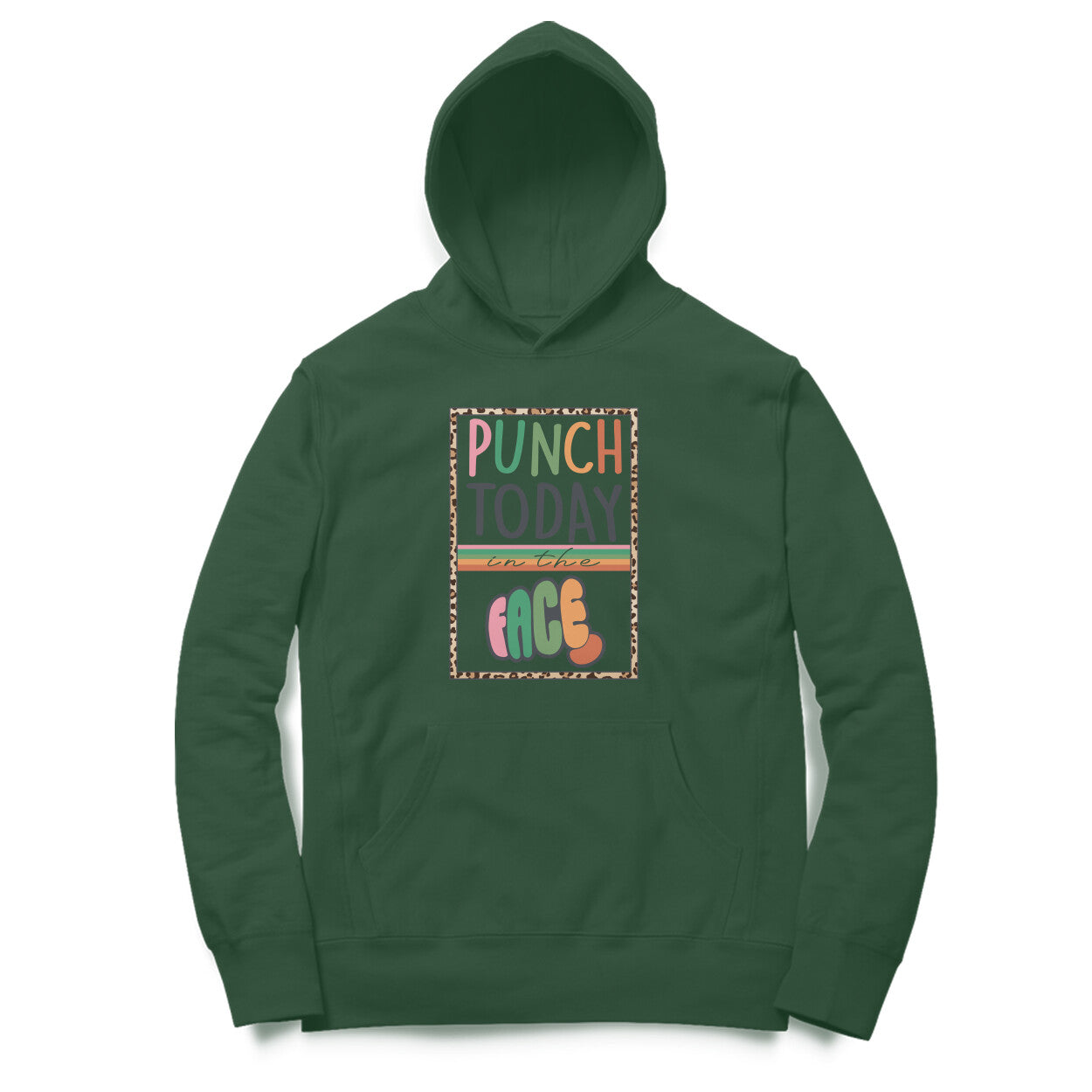 Men's Punch Today In The Face Sarcastic Quotes Hoodies