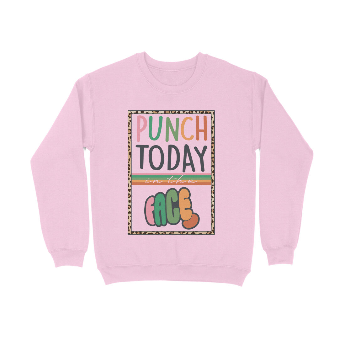 Men's Punch Today In The Face Sarcastic Quotes Sweatshirts Secondary image