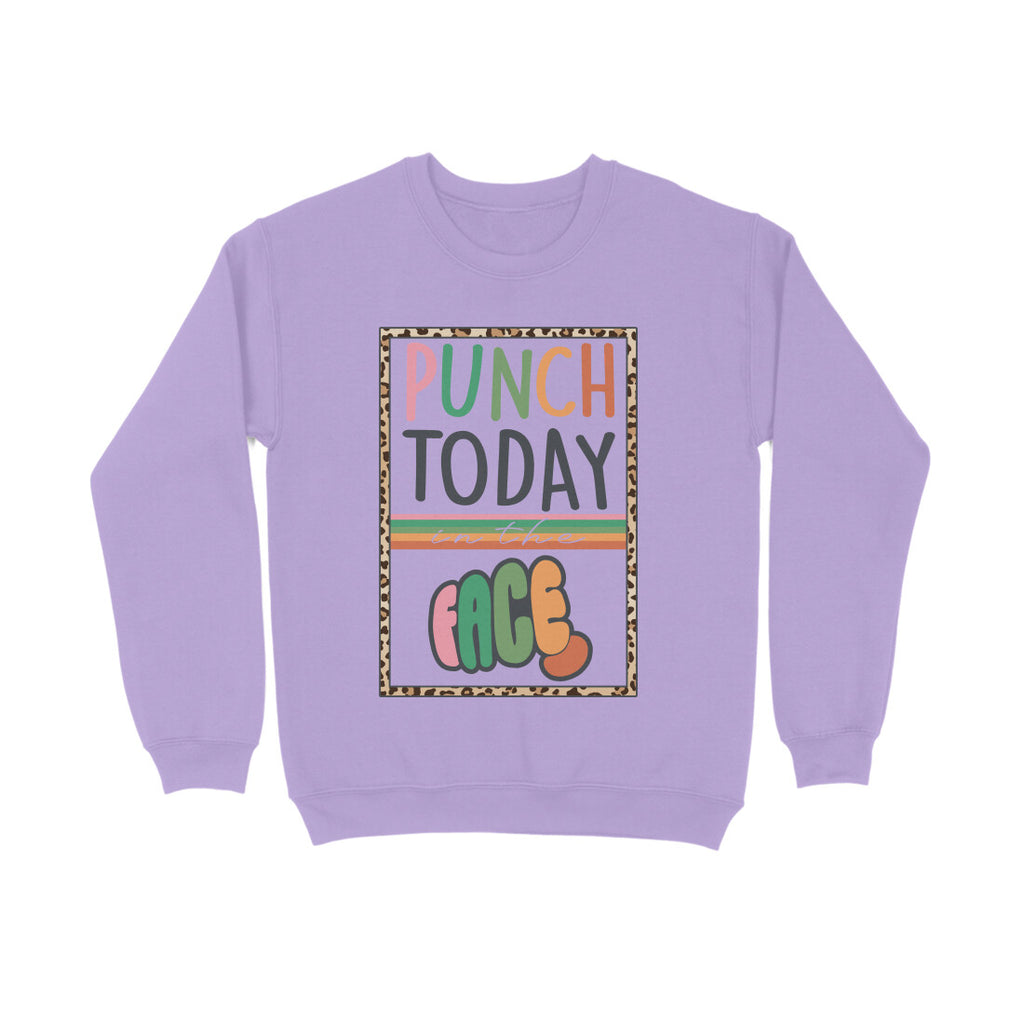 Men's Punch Today In The Face Sarcastic Quotes Sweatshirts