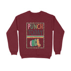 Men's Punch Today In The Face Sarcastic Quotes Sweatshirts