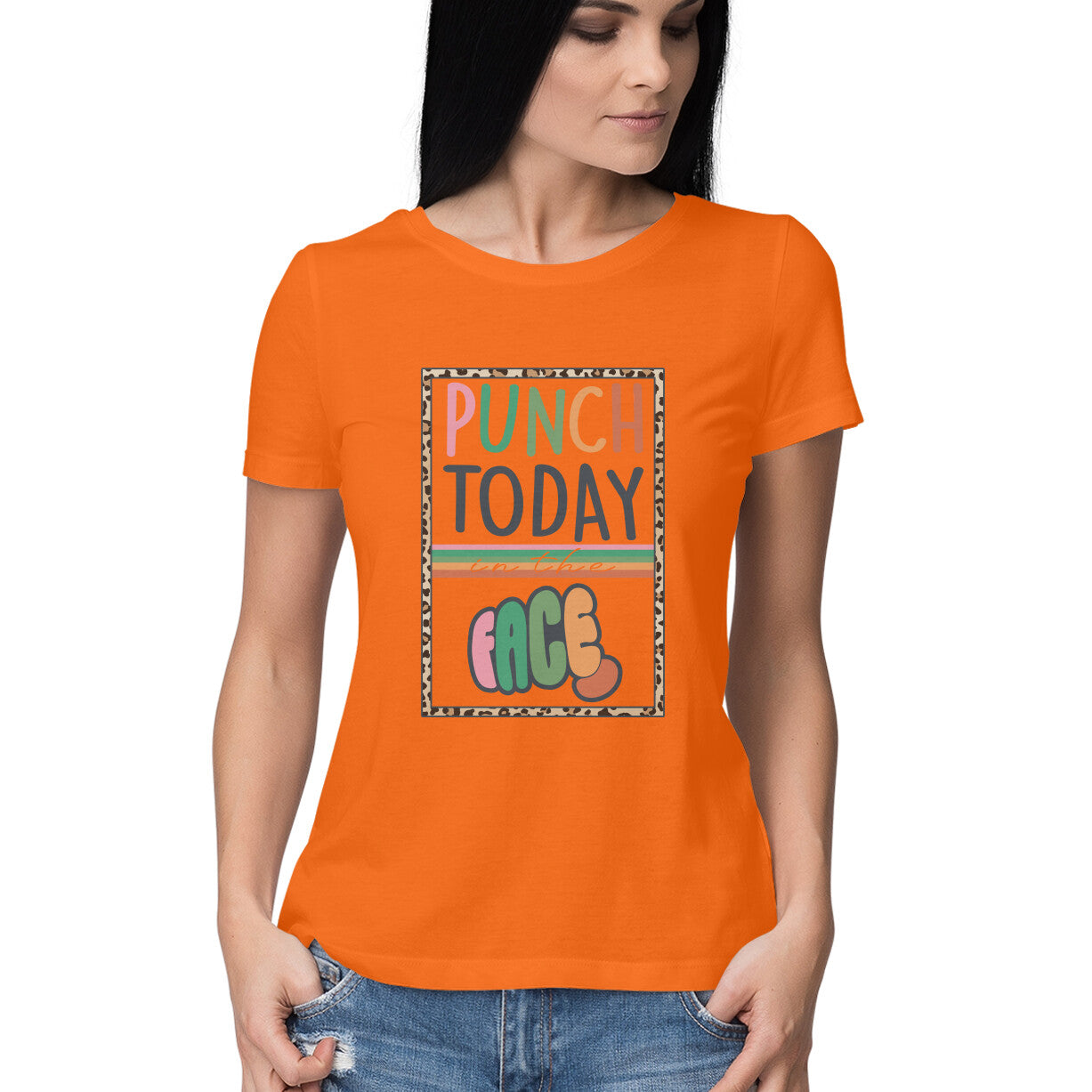 Women's Punch Today In The Face Sarcastic Quotes T-Shirt