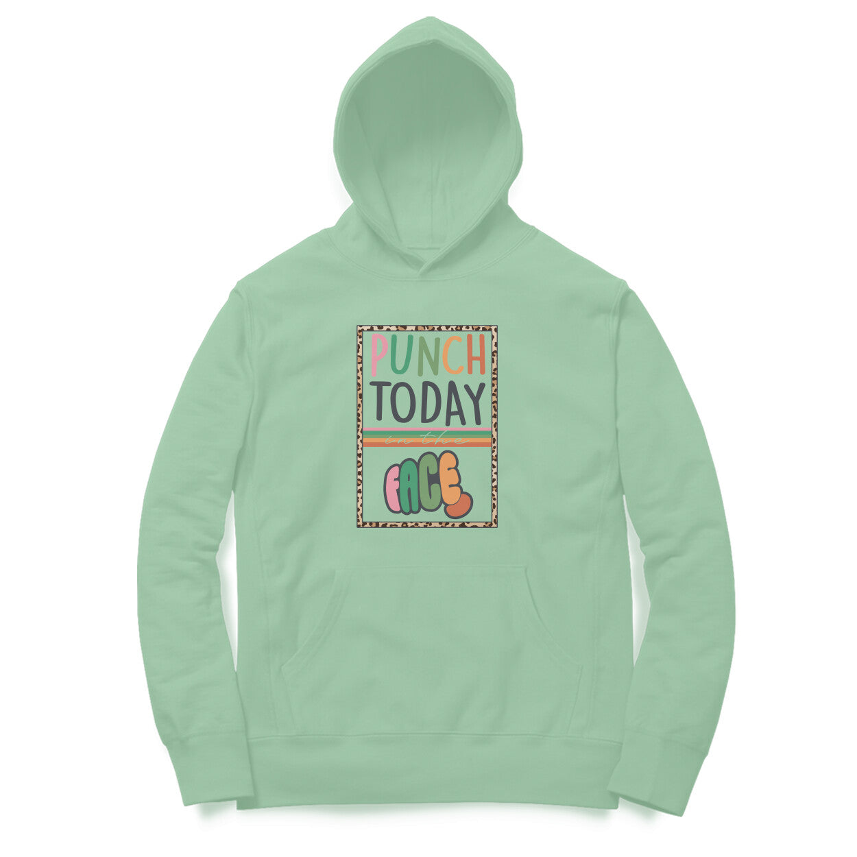 Women's Punch Today In The Face Sarcastic Quotes Hoodies