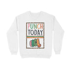 Women's Punch Today In The Face Sarcastic Quotes Sweatshirts