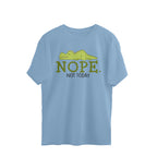 Men's Nope Not Today Sarcastic Quotes Oversized T-Shirt