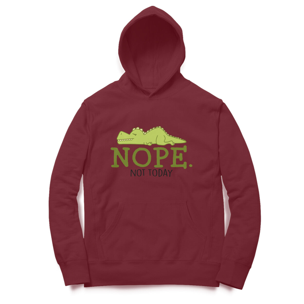 Men's Nope Not Today Sarcastic Quotes Hoodies
